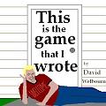 [This is the game that I wrote]